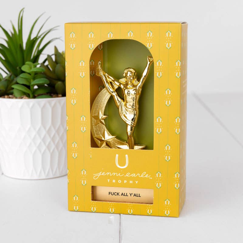 "FUCK ALL Y'ALL" trophy